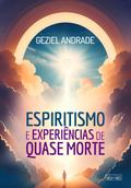 Espiritismo e experiências de quase morte