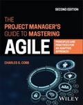 The Project Manager’s Guide to Mastering Agile