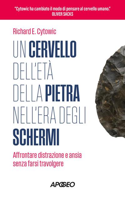 Un cervello dell’età della pietra nell’era degli schermi. Affrontare distrazione e ansia senza farsi travolgere
