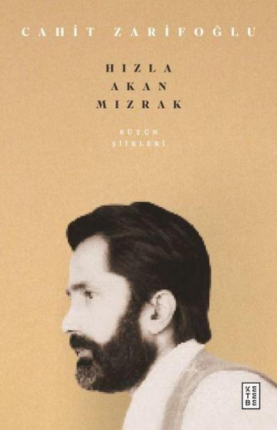 Hizla Akan Mizrak - Bütün Siirleri