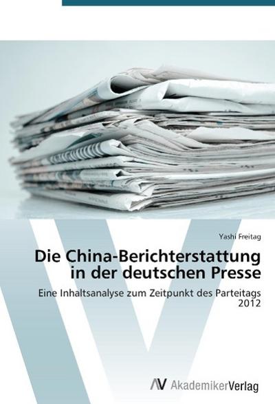 Die China-Berichterstattung in der deutschen Presse