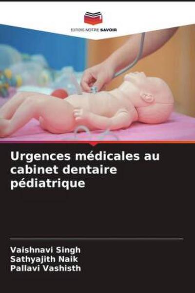 Urgences médicales au cabinet dentaire pédiatrique