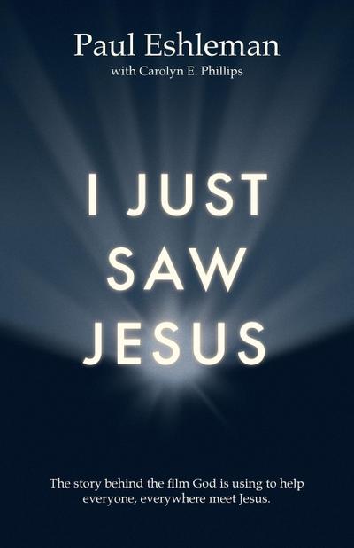I Just Saw Jesus