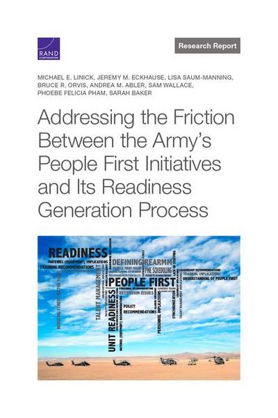 Addressing the Friction Between the Army’s People First Initiatives and Its Readiness Generation Process