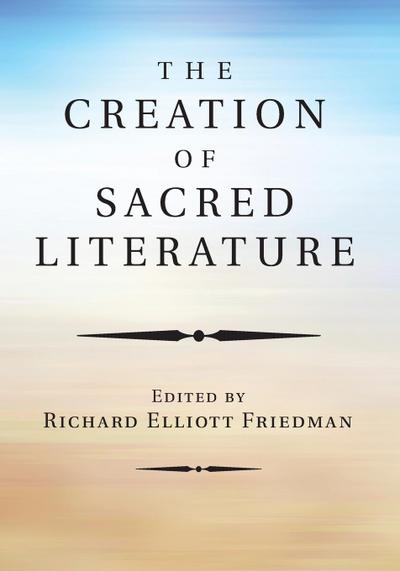 The Creation of Sacred Literature