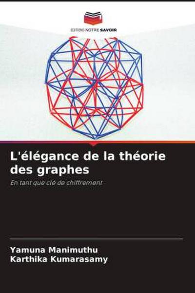 L’élégance de la théorie des graphes