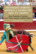 Diccionario de símbolos políticos y sociales del siglo XX español