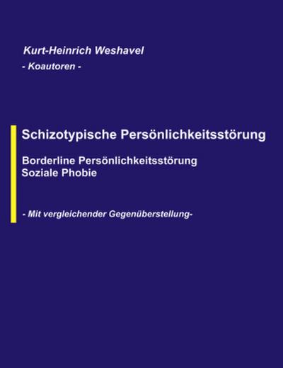 Schizotypische Persönlichkeitsstörung