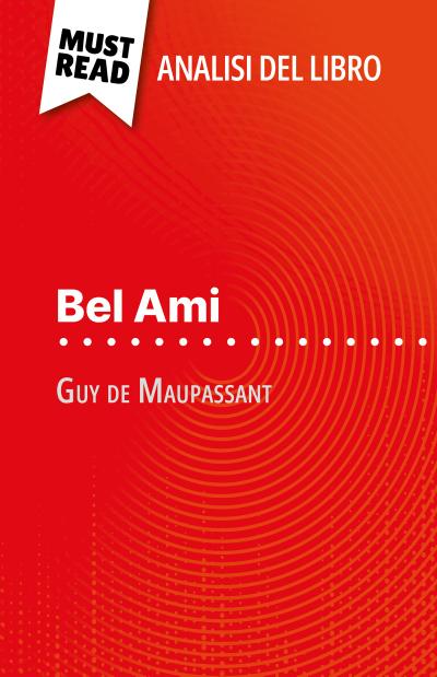 Bel Ami di Guy de Maupassant (Analisi del libro)