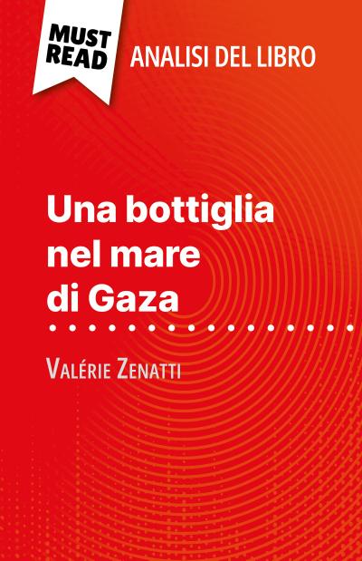 Una bottiglia nel mare di Gaza di Valérie Zenatti (Analisi del libro)