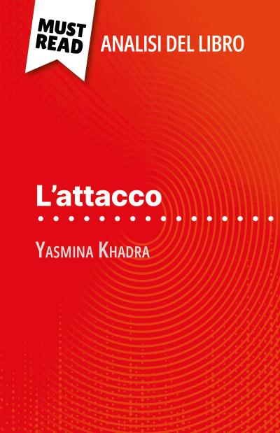 L’attacco di Yasmina Khadra (Analisi del libro)