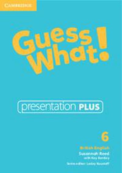 Guess What! Level 6 Presentation Plus British English