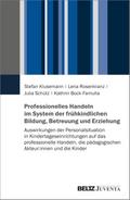 Professionelles Handeln im System der frühkindlichen Bildung, Betreuung und Erziehung