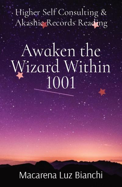 Awaken the Wizard Within 1001