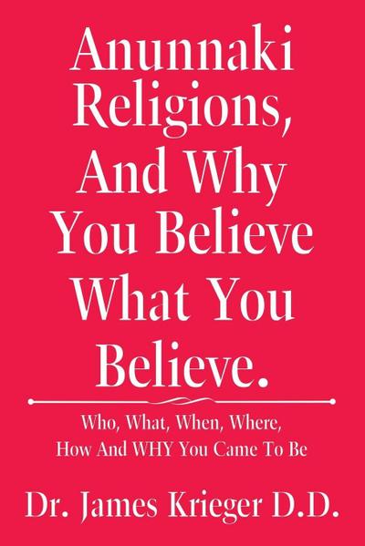 Anunnaki Religions, And Why You Believe What You Believe.