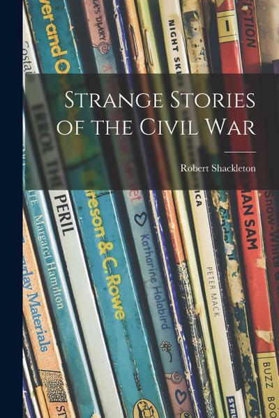 Strange Stories of the Civil War