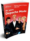 40 Jahre Depeche Mode & Projekte 1980-2020