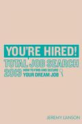 You’re Hired! Total Job Search 2013