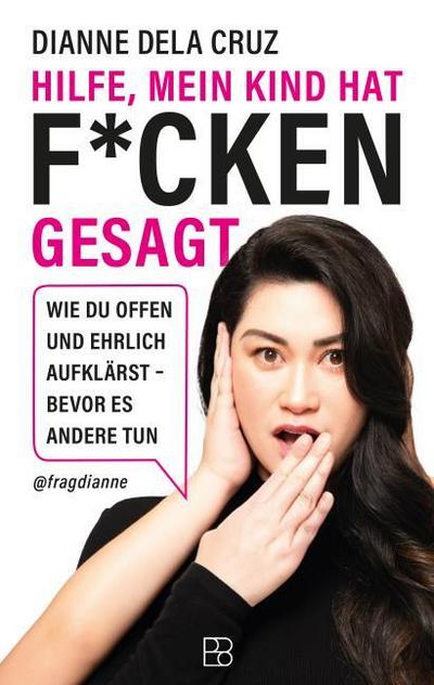 Hilfe, mein Kind hat f*cken gesagt