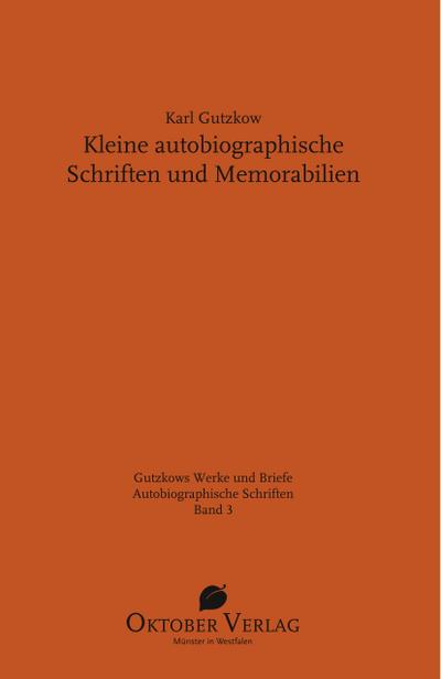 Kleine autobiographische Schriften und Memorabilien