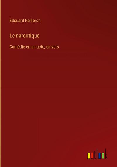 Le narcotique