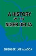 A History of the Niger Delta. an Historical Interpretation of Ijo Oral Tradition