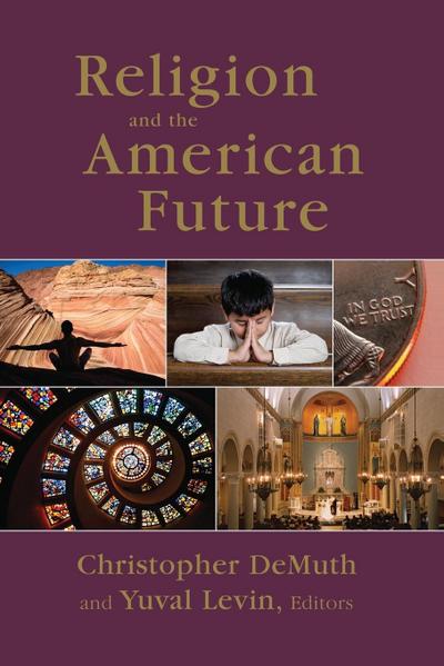 Religion and the American Future