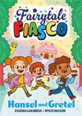 Fairytale Fiasco: Hansel and Gretel