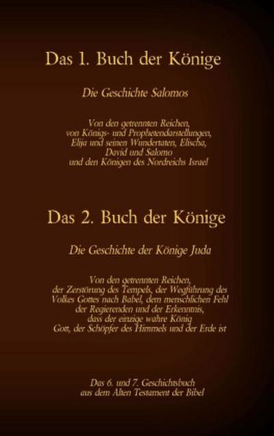 Das 6. und 7. Geschichtsbuch aus dem Alten Testament der Bibel
