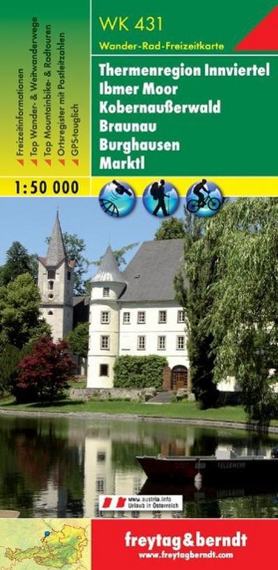 WK 431 Thermenregion Innviertel - Ibmer Moor - Kobernaußerwald - Braunau - Burghausen - Marktl, Wanderkarte 1:50.000