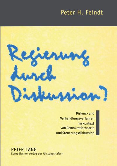 Regierung durch Diskussion?