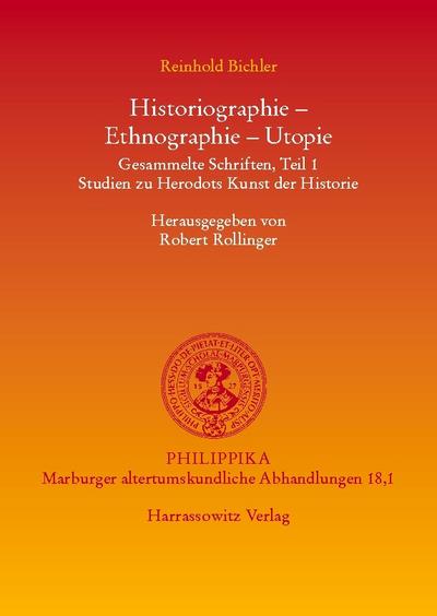 Historiographie - Ethnographie - Utopie.Gesammelte Schriften