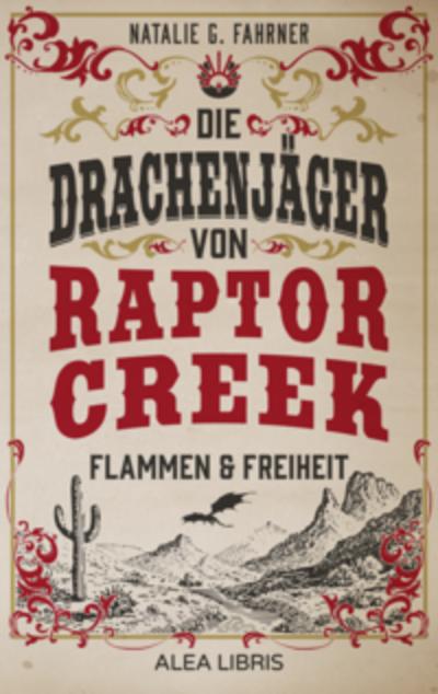 Die Drachenjäger von Raptor Creek