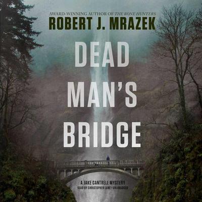 Dead Man’s Bridge