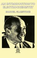 An Introduction to Electrochemistry