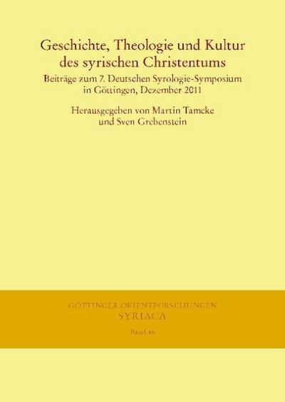 Geschichte, Theologie und Kultur des syrischen Christentums
