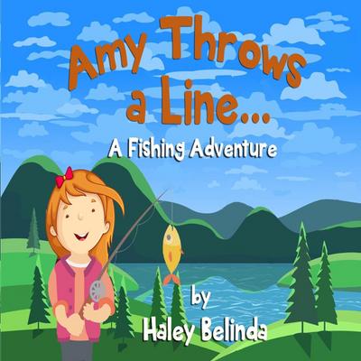Amy Throw’s a Line...