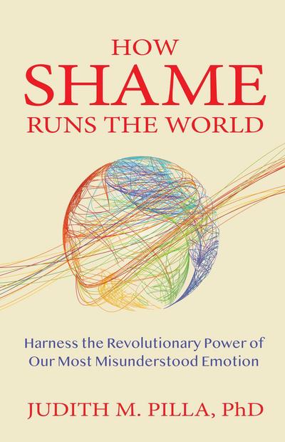 How Shame Runs the World