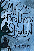 My Brother’s Shadow