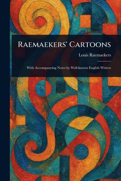 Raemaekers’ Cartoons