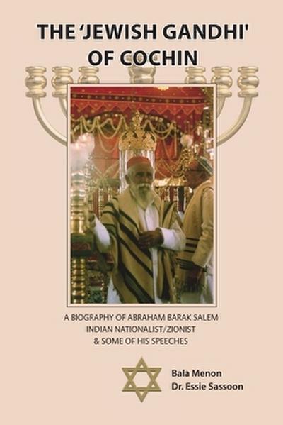 The ’Jewish Gandhi’ Of Cochin