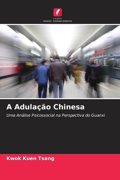 A Adulação Chinesa
