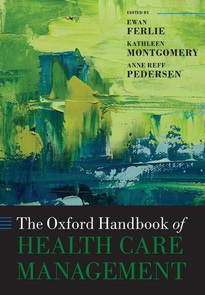 The Oxford Handbook of Health Care Management