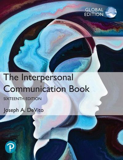 The Interpersonal Communication Book, Global Edition