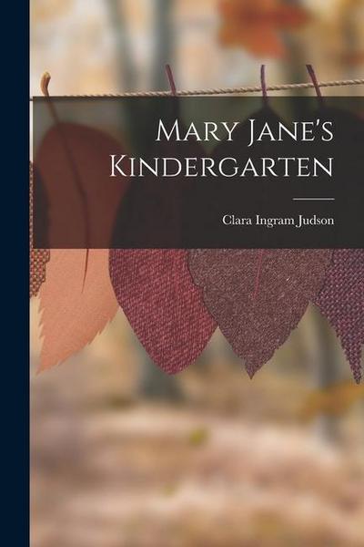 Mary Jane’s Kindergarten