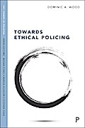 Towards Ethical Policing