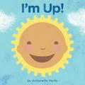 I’m Up!