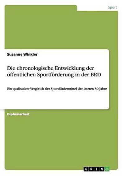 Die chronologische Entwicklung der öffentlichen Sportförderung in der BRD