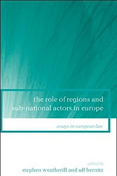 The Role of Regions and Sub-National Actors in Europe