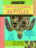 Pocket Guide to Turtles, Snakes, and other Reptiles